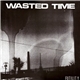 Wasted Time - Futility