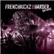 Various - Frenchkickz And Harder Part Quatre