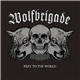 Wolfbrigade - Prey To The World