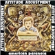 Attitude Adjustment - American Paranoia