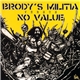 Brody's Militia / No Value - Brody's Militia Versus No Value