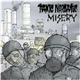 Misery / Toxic Narcotic - Misery / Toxic Narcotic