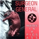 Surgeon General - Needle In A Pigs Ass