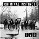 Criminal Instinct - Fever