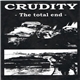 Crudity - The Total End