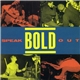 Bold - Speak Out