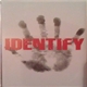 Identify - Demo 2007