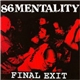 86 Mentality - Final Exit